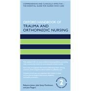 Oxford Handbook of Trauma and Orthopaedic Nursing by Jester, Rebecca; Santy Tomlinson, Julie; Rogers, Jean, 9780198831839