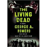 The Living Dead by Romero, George, 9780446561839