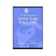 The World Economy Global Trade Policy 1998 by Lloyd, Peter; Milner, Chris, 9780631211839