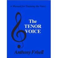 The Tenor Voice by Frisell, Anthony, 9780828321839