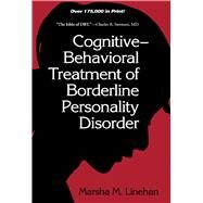 Cognitive-Behavioral Treatment of Borderline Personality Disorder by Linehan, Marsha M., 9780898621839