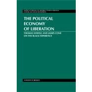 The Political Economy of Liberation by Bradley, Anthony B., 9781433111839