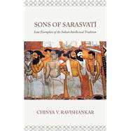 Sons of Sarasvati by Ravishankar, Chinya V., 9781438471839