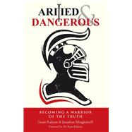 Armed & Dangerous by Ralston, Grant; Mingledorff, Jonathan, 9781512791839