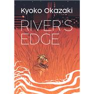 River's Edge by Okazaki, Kyoko, 9781647291839