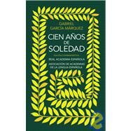 Cien anos de soledad / One Hundred Years of Solitude by Garcia Marquez, Gabriel, 9788420471839