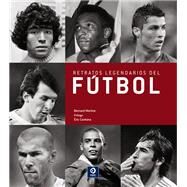 Retratos legendarios del futbol / Legendary Portraits of Soccer by Morlino, Bernard; Cantona, Eric, 9788497941839