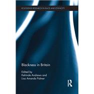 Blackness in Britain by Andrews, Kehinde; Palmer, Lisa Amanda, 9780367871840