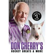 Don Cherry's Hockey Greats and More by CHERRY, DON, 9780385691840