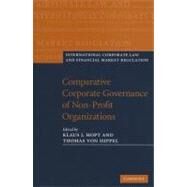 Comparative Corporate Governance of Non-profit Organizations by Edited by Klaus J. Hopt , Thomas Von Hippel, 9780521761840
