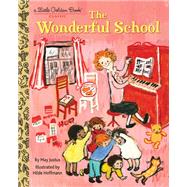 The Wonderful School by Justus, May; Hoffmann, Hilde, 9780525581840