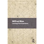Learning From Experience by Wilfred Bion, 9781003411840