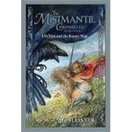 Mistmantle Chronicles Book Four, The Urchin and the Raven War by McAllister, M.I., 9781423101840