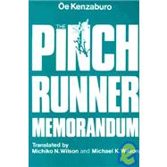 The Pinch Runner Memorandum by Oe,Kenzaburo, 9781563241840