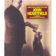 John Heartfield Laughter is a Devastating Weapon by King, David; Volland, Ernst, 9781849761840