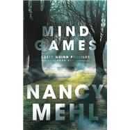 Mind Games by Mehl, Nancy, 9780764231841