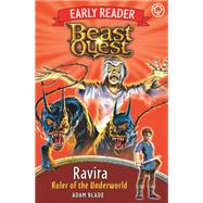 Beast Quest: Early Reader Ravira, Ruler of the Underworld by Blade, Adam, 9781408341841