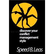 Discover Your Conflict Management Style by Leas, Speed B., 9781566991841