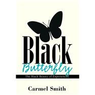 Black Butterfly by Smith, Carmel, 9781984531841