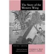 The Story of the Western Wing by Shifu, Wang, 9780520201842