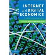 Internet and Digital Economics: Principles, Methods and Applications by Edited by Eric Brousseau , Nicolas Curien, 9780521671842