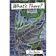 What's There? by Ann Barlow, 9781035861842