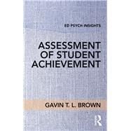 Assessment of Student Achievement by Brown; Gavin, 9781138061842