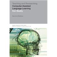 Teaching & Researching: Computer-Assisted Language Learning by Beatty; Ken, 9781138131842