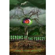 Demons of the Forest by Grayhouse, George Ulysses; Kaufman, Dean; Starkey, Scott, 9781477401842