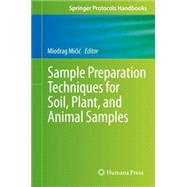 Sample Preparation Techniques for Soil, Plant, and Animal Samples by Micic, Miodrag, 9781493931842