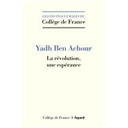 La rvolution, une esprance by Yadh Ben Achour, 9782213721842