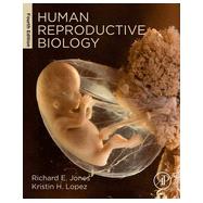 Human Reproductive Biology by Jones; Lopez, 9780123821843