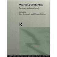 Working with Men: Feminism and Social Work by Cree; Viviene E, 9780415111843