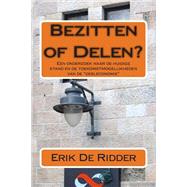 Bezitten of Delen? by De Ridder, Erik, 9781507631843