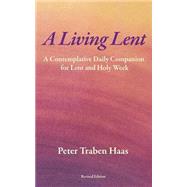 A Living Lent by Haas, Peter Traben, 9781523301843