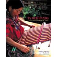 In Her Hands : Craftswomen Changing the World by Gianturco, Paola, 9781576871843
