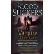Bloodsuckers The Vampire Archives, Volume 1 by Penzler, Otto, 9780307741844