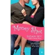 Money Shot by Sey, Susan, 9780425241844