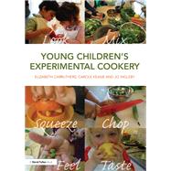 Young Childrens Experimental Cookery by Carruthers, Elizabeth; Keane, Carole; Ingleby, Jo, 9781138731844