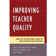 Improving Teacher Quality by Henning, John E.; Kohler, Frank W.; Robinson, Victoria L.; Wilson, Barry, 9781607091844