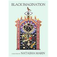 Black Imagination by Marin, Natasha; Dunn, Steven, 9781944211844