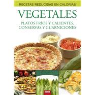 Vegetales Platos fros y calientes, conservas y guarniciones by Casalins, Eduardo, 9789876341844