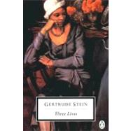 Three Lives by Stein, Gertrude; Charters, Ann, 9780140181845