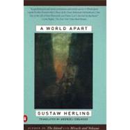 World Apart : Imprisonment in a Soviet Labor Camp During World War II by Herling, Gustaw (Author); Ciolkosz, Andrzej (Translator); Russell, Bertrand (Preface by), 9780140251845