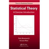 Statistical Theory: A Concise Introduction by Abramovich; Felix, 9781439851845