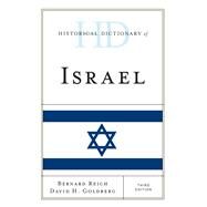 Historical Dictionary of Israel by Reich, Bernard; Goldberg, David H., 9781442271845