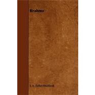 Brahms by Fuller-Maitland, J. A., 9781444631845