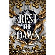 Rest the Dawn by Eccles, Megan Jauregui, 9781538781845