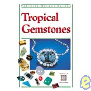 Tropical Gemstones by Clark, Carol, 9789625931845