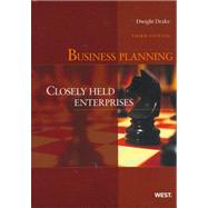 Business Planning : Closely Held Enterprises by Drake, Dwight, 9780314271846